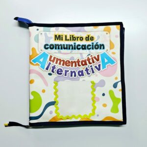 Mi libro de Comunicación Aumentativa Alternativa** -libro de apoyo comunicativo-